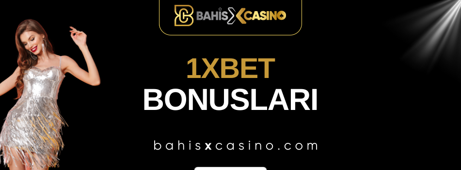 1xbet Bonusları