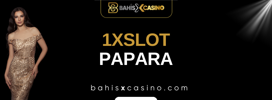 1xslot Papara
