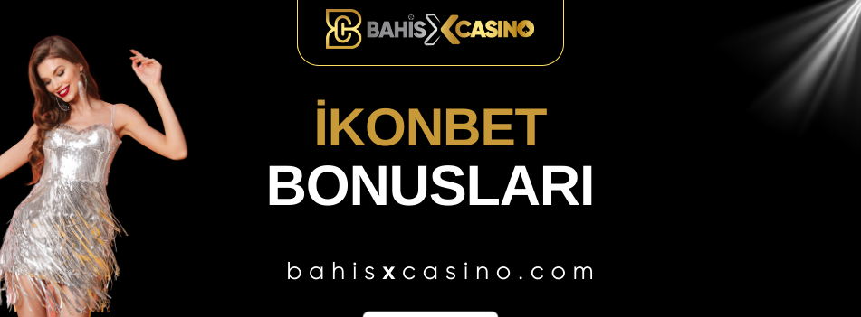 İkonbet Bonusları