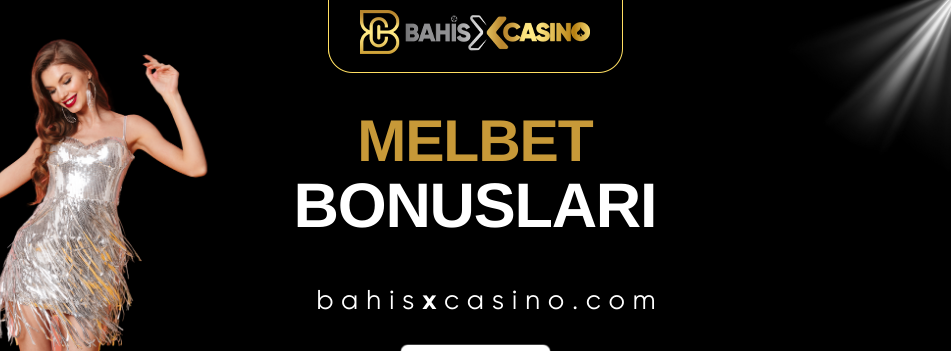 Melbet Bonusları