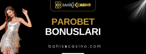 Parobet Bonusları