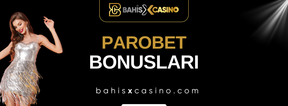 Parobet Bonusları