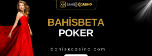 Bahisbeta Poker