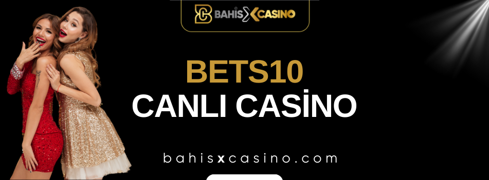 Bets10 Canlı Casino