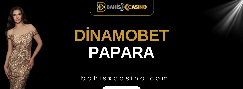 Dinamobet Papara