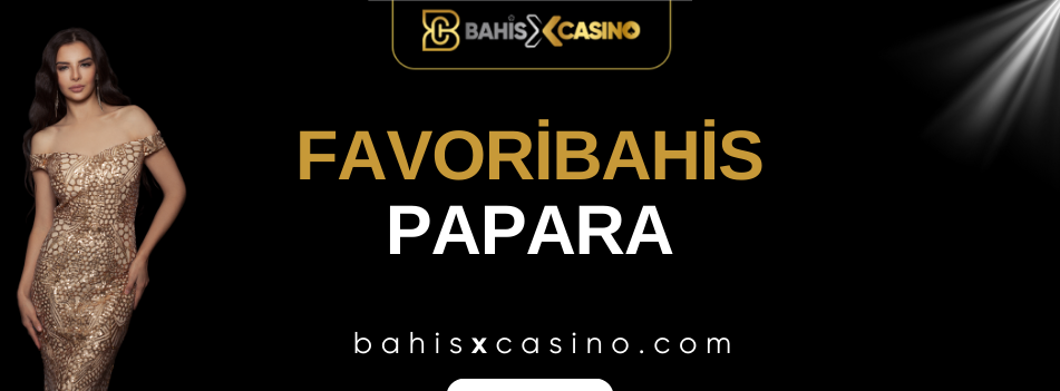 Favoribahis Papara