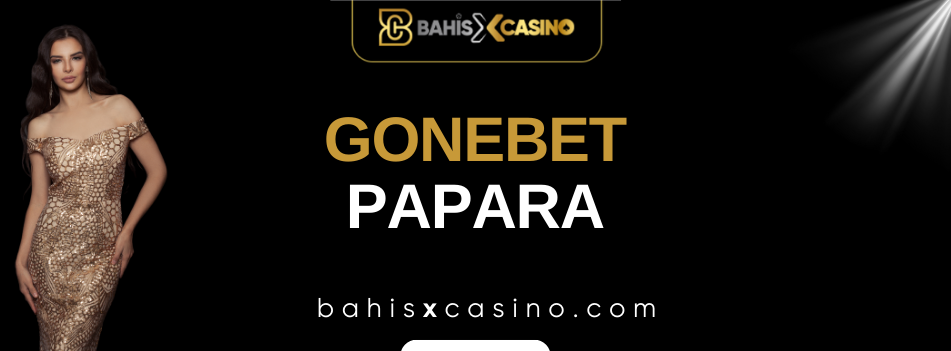 Gonebet Papara