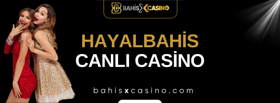 Hayalbahis Canlı Casino