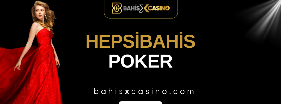 Hepsibahis Poker