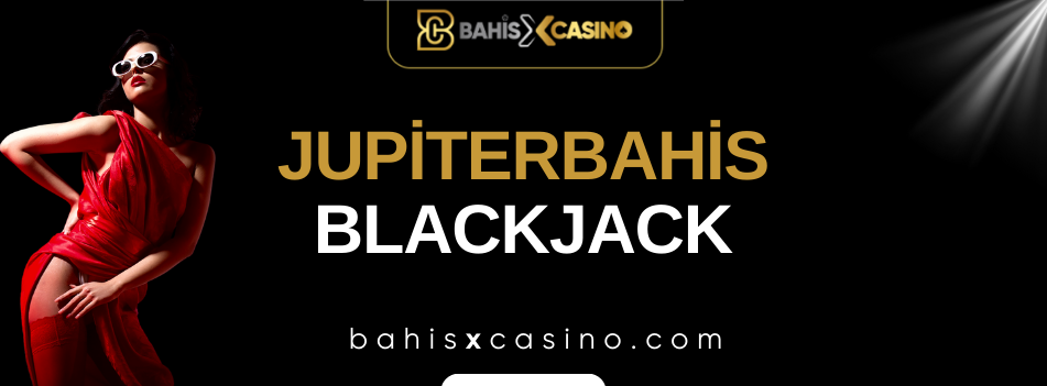 Jupiterbahis Blackjack