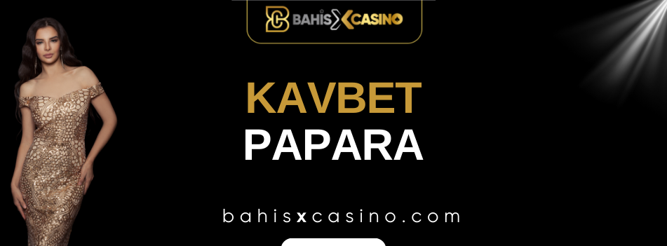 Kavbet Papara