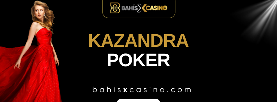 Kazandra Poker