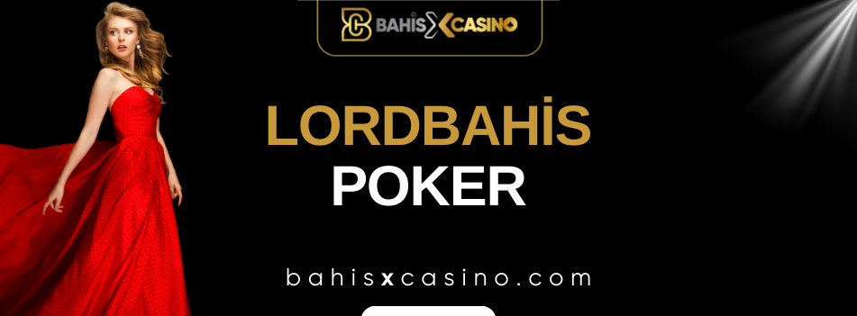 Lordbahis Poker