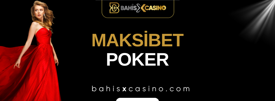 Maksibet Poker