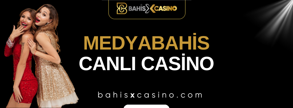 Medyabahis Canlı Casino