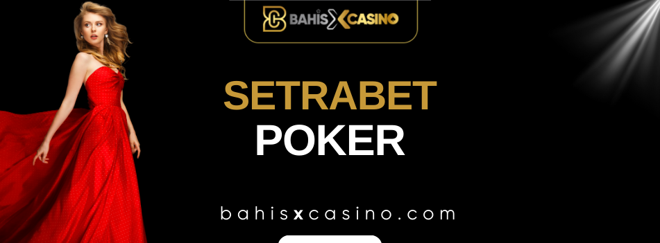 Setrabet Poker