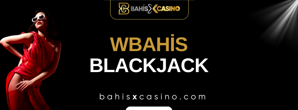 Wbahis Blackjack
