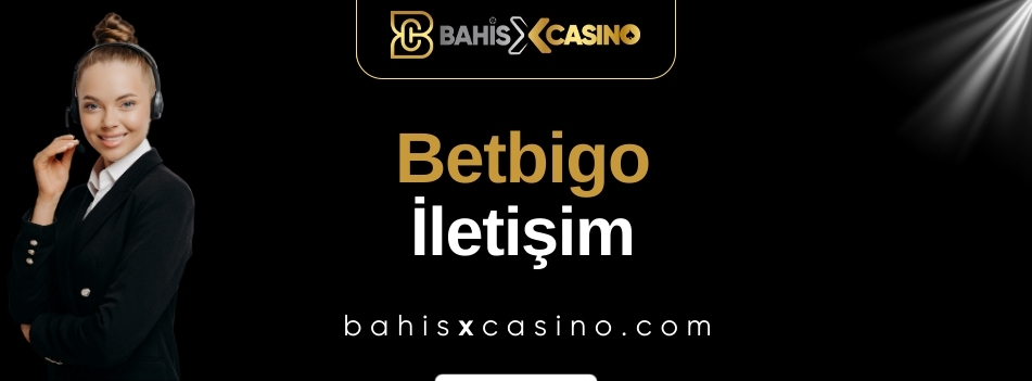 Betbigo İletişim
