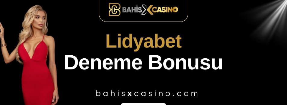 Lidyabet Deneme Bonusu