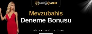 Mevzubahis Deneme Bonusu