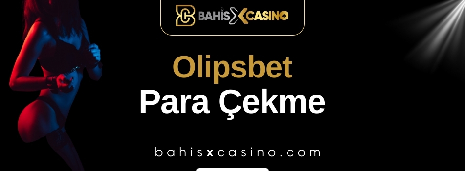 Olipsbet Para Çekme