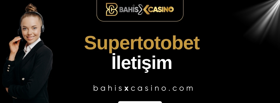 Supertotobet İletişim