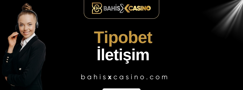 Tipobet İletişim