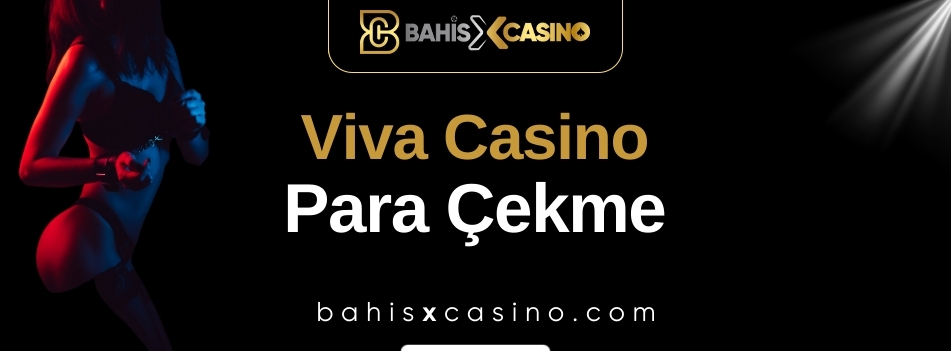 Viva Casino Para Çekme